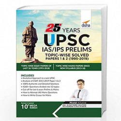 25 Years UPSC IAS/ IPS Prelims Topic-wise Solved Papers 1 & 2 (1995-2019) (Old Edition) by Disha Experts Book-9789389187380