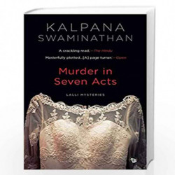 Murder in Seven Acts: Lalli Mysteries by KALPANA SWAMINATHAN Book-9789389231618