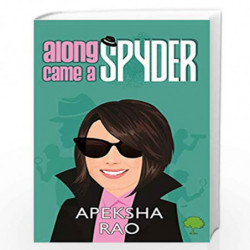 Along Came A Spyder by Apeksha Rao Book-9789389237122