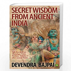 Secret Wisdom from Ancient India by Devendra Bajpai Book-9789389237160