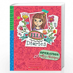 Ella Diaries #9: Operation Merry Christmas by Meredith Costain Book-9789389297980