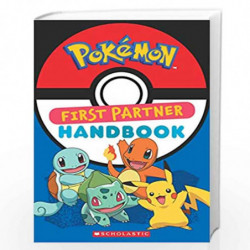 First Partner Handbook: Bulbasaur, Charmander, Squirtle, Pikachu by Scholastic Book-9789389823264