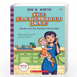 Baby-Sitters Club #2: CLAUDIA AND THE PHANTOM PHONE CALLS (Netflix Edition) by ANN M MARTIN Book-9789389823424