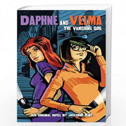 Daphne And Velma Ya Novel #1: The Vanishing Girl (Scooby-Doo!) by Josephine Ruby Book-9789389823493