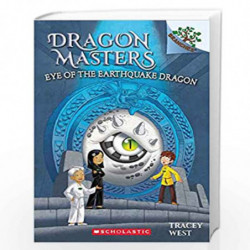 Dragon Masters #13: Eye of the Earthquake Dragon (A Branches Book) by TRACEY WEST Book-9789389823530