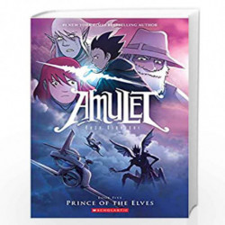 Amulet Book #5: Prince of the Elves by KAZU KIBUISHI Book-9789389823950