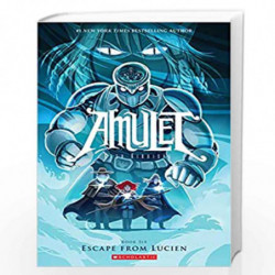 Amulet Book #6: Escape From Lucien by KAZU KIBUISHI Book-9789389823967