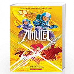 Amulet Book #8: Supernova by KAZU KIBUISHI Book-9789389823981