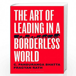 The Art of Leading in a Borderless World by C. Panduranga Bhatta and Pragyan Rath Book-9789389867190