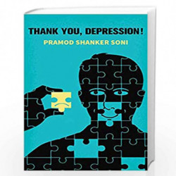 Thank you, Depression! by Pramod Shanker Soni Book-9789390085460