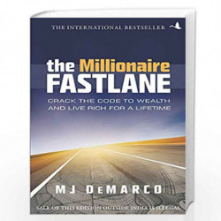 The Millionaire Fastlane: Crack the Code to Wealth and Live Rich for a Lifetime by M J Demarco Book-9789390085491