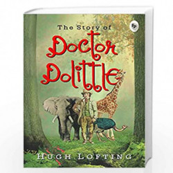 The Story of Doctor Dolittle by HUGH LOFTING Book-9789390093984