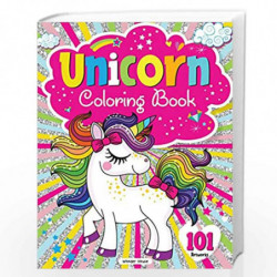 Unicorn Coloring Book - 101 Artworks: Colouring Book For Kids by Wonder House Books Book-9789390183548