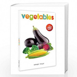 Vegetables - Early Learning Board Book With Large Font : Big Board Books Series by Wonder House Books Book-9789390183920