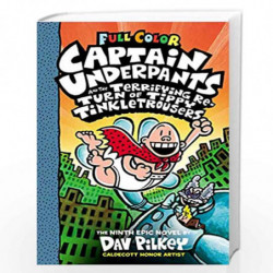 CAPTAIN UNDERPANTS #09: CAPTAIN UNDERPANTS AND THE TERRIFYING RETURN OF TIPPY TINKLETROUSERS: COLOUR EDITION by DAV PILKEY Book-