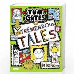 Tom Gates 18: Ten Tremendous Tales (PB) by LIZ PICHON Book-9789390189403