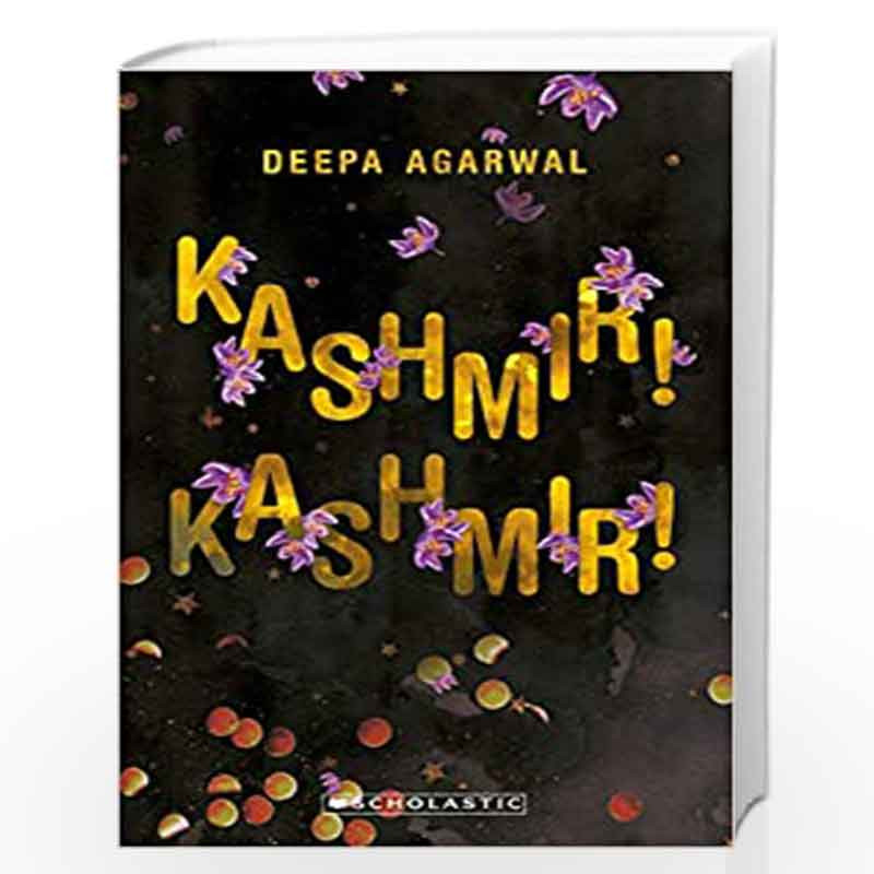 Kashmir! Kashmir! by DEEPA AGARWAL Book-9789390189809