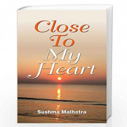 Close To My Heart by Sushma Malhotra Book-9789390315574