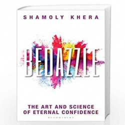 Bedazzle: The Art and Science of Eternal Confidence by Shamoly Khera Book-9789390358601