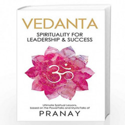 VEDANTA: Spirituality For Leadership & Success by Pranay Book-9789390391011