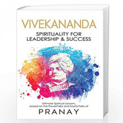 VIVEKANANDA: Spirituality For Leadership & Success by Pranay Book-9789390391097