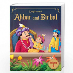 Witty Stories of Akbar and Birbal - Volume 2: Illustrated Humorous Stories For Kids by Wonder House Books Book-9789390391363