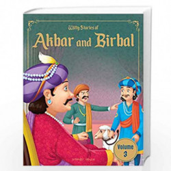 Witty Stories of Akbar and Birbal - Volume 3: Illustrated Humorous Stories For Kids by Wonder House Books Book-9789390391370