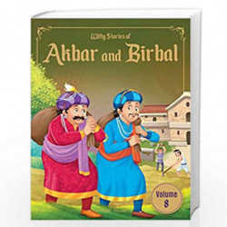 Witty Stories of Akbar and Birbal - Volume 8: Illustrated Humorous Stories For Kids by Wonder House Books Book-9789390391462