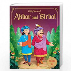 Witty Stories of Akbar and Birbal - Volume 10: Illustrated Humorous Stories For Kids by Wonder House Books Book-9789390391523