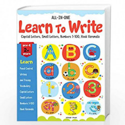 All in one - Learn to write: Capital letters, Small letters, Numbers 1-100, Hindi Varnmala by Wonder House Books Book-9789390391