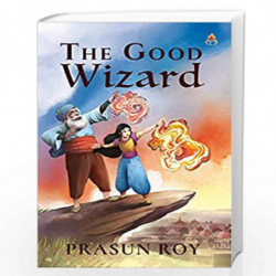 The Good Wizard by Prasun Roy Book-9789390441075