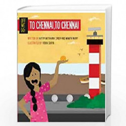 Off We Go! To Chennai, to Chennai by Arthy Muthanna Singh and Mamta Nainy Book-9789390477838