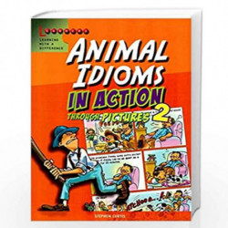 Animal Idioms in Action Through Pictures 2 by Scholastic Book-9789814333108