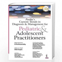 Partha's Current Trends in Diagnosis & Management for Pediatric & Adolescent Practitioners by A PARTHASARATHY Book-9789390595150