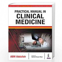 Practical Manual In Clinical Medicine by ABDULLAH ABM Book-9789385999710