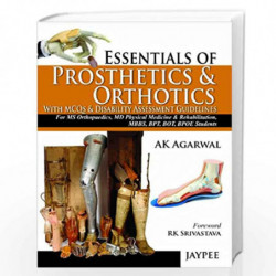Essentials Of Prosthetics & Orthotics With Mcqs & Disability Assessment Guidelines by AGARWAL Book-9789350904374