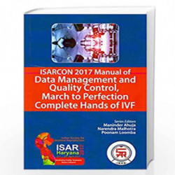 ISARCON 2017 Manual of Data Management and Quality Control, March to Perfection Complete Hands of IVF by AHUJA MANINDER Book-978