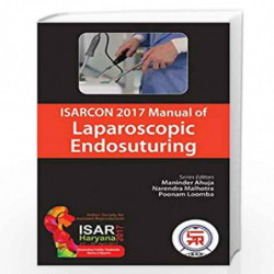 ISARCON 2017 Manual of Laparoscopic Endosuturing by AHUJA MANINDER Book-9789352700745