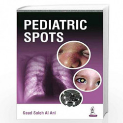 Pediatric Spots by AL ANI SAAD SALEH Book-9789351529316