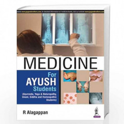 Medicine For Ayush Students: (Ayurveda, Yoga & Naturopathy, Unani, Siddha and Homeopathic Students) by ALAGAPPAN R Book-97893861
