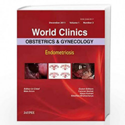 World Clinics Obstetrics & Gynecology Dec.2011 Vol.1 No.2 Endometriosis: Obstetrics & Gynecology - Endometriosis - Vol. 1 (World