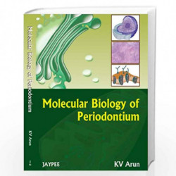 Molecular Biology Of Periodontium by ARUN KV Book-9788184489132