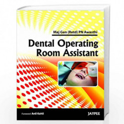 Dental Operating Room Assistant by AWASTHI Book-9789350251355