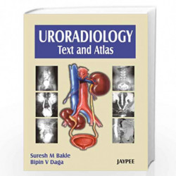 Uroradiology Text And Atlas by BAKLE Book-9788184487848