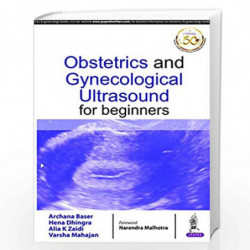 Obstetrics And Gynaecological Ultrasound For Beginners by BASER ARCHANA Book-9789352705603