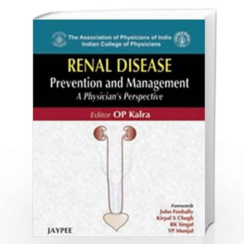 Renal Disease Prevention and Management (API): A Physician's Perspective by BELTZ Book-9788184486858
