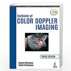 Textbook of Color Doppler Imaging by BHARGAVA SUMEET Book-9789352706167