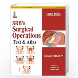 Srb's Surgical Operations Text & Atlas by BHAT M SRIRAM Book-9789352702114