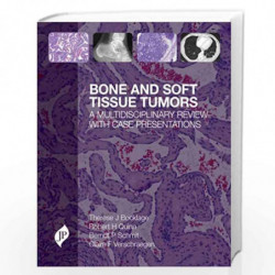 Bone And Soft Tissue Tumors:A Multidisciplinary Review With Case Presentations by BOCKLAGE J THERESE Book-9781907816222
