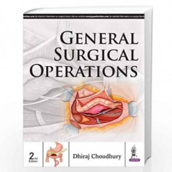 General Surgical Operations by CHOUDHURY DHIRAJ Book-9789351525202
